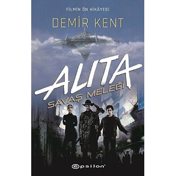 Alıta: Savaş Meleği - Demir Kent Pat Cadigan