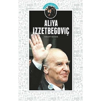 Aliya Izzetbegoviç Ahmet Seyrek