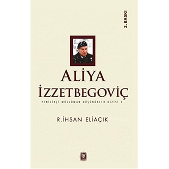 Aliya Izzetbegoviç R. Ihsan Eliaçık