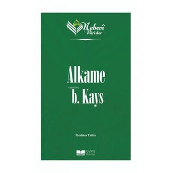 Alkame B Kays;Nebevi Varisler 03 Ibrahim Yıldız