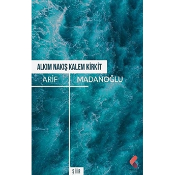 Alkım Nakış Kalem Kirkit Arif Madanoğlu