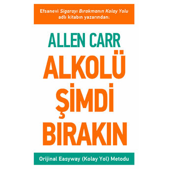 Alkolü Şimdi Bırakın Allen Carr