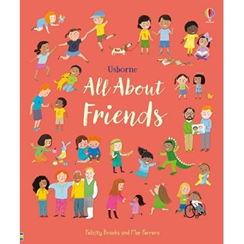 All About Friends Felicity Brooks