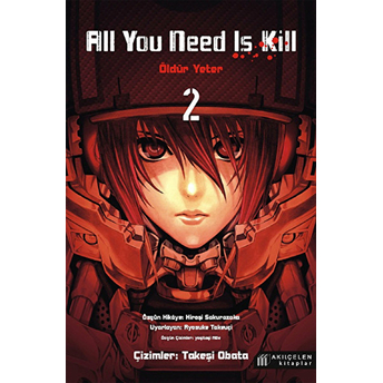 All You Need Is Kill 2 - Öldür Yeter 2 Hiroşi Sakurazaka