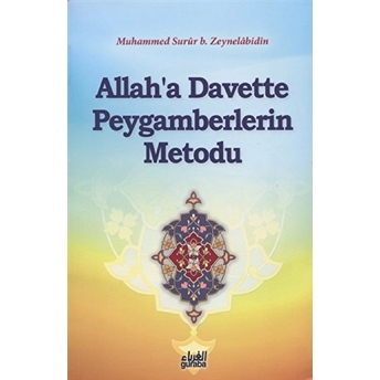 Allah’a Davette Peygamberlerin Metodu-Muhammed Surur Bin Naif Zeynelabidin