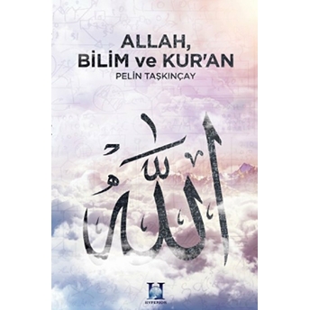 Allah, Bilim Ve Kuran