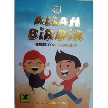 Allah Birdir Afra Nilgün Kılınç