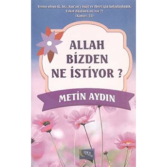 Allah Bizden Ne Istiyor?