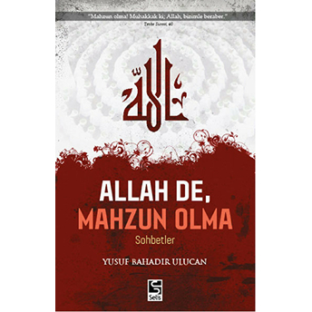 Allah De Mahzun Olma