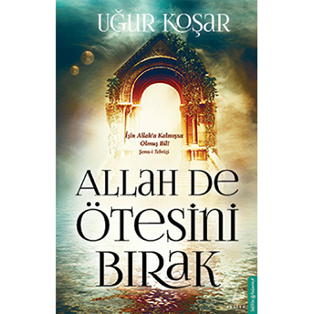 Allah De Ötesini Bırak Uğur Koşar