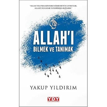 Allah’i Bilmek Ve Tanımak-Yakup Yıldırım