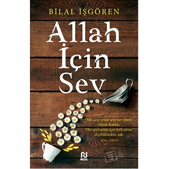 Allah Için Sev Bilal Işgören