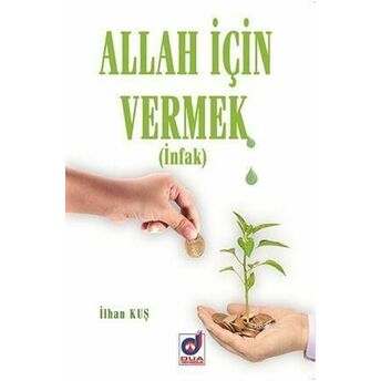 Allah Için Vermek; Infakinfak Ilhan Kuş