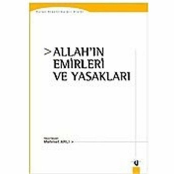 Allah’ın Emirleri Ve Yasakları