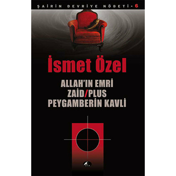 Allah’ın Emri Zaid / Plus Peygamberin Kavli Ismet Özel