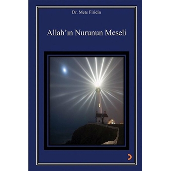 Allah’in Nurunun Meseli - Mete Firidin