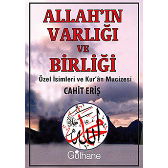 Allah’ın Varlığı Ve Birliği Cahit Eriş