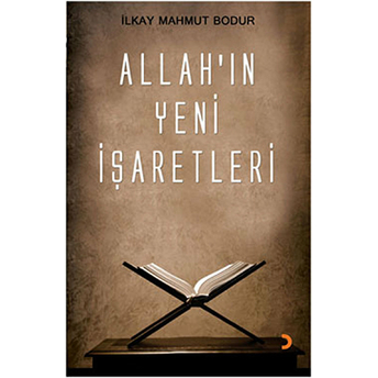 Allah’ın Yeni Işaretleri - Ilkay Mahmut Bodur