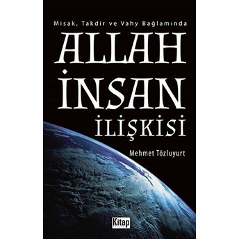 Allah Insan Ilişkisi Mehmet Tözluyurt