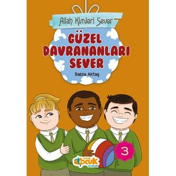 Allah Kimleri Sever 3 - Güzel Davrananları Sever Rabia Aktaş