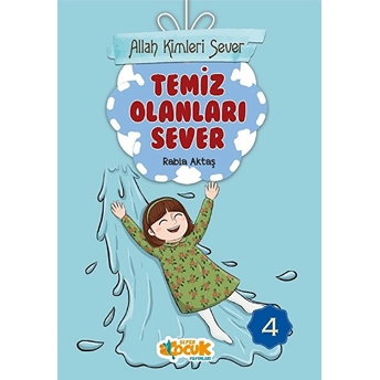 Allah Kimleri Sever Serisi 4 - Temiz Olanları Sever Rabia Aktaş