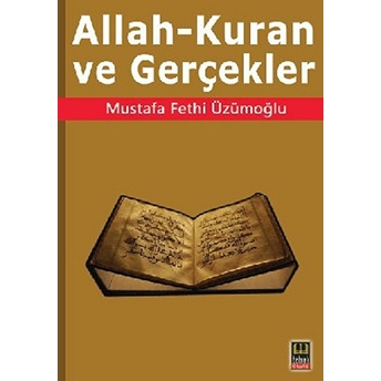 Allah-Kuran Ve Gerçekler-Mustafa Fethi Üzümoğlu