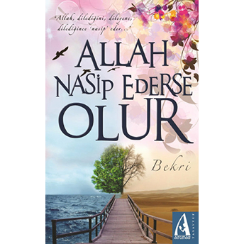 Allah Nasip Ederse Olur Bekri