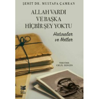 Allah Vardı Ve Başka Hiçbir Şey Yoktu Mustafa Çamran