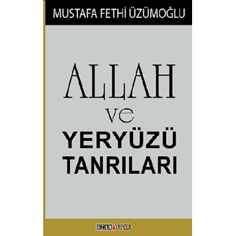 Allah Ve Yeryüzü Tanrıları