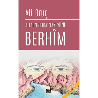 Allah'In Fırat'Taki Yüzü Berhim Ali Oruç