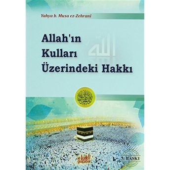 Allah'In Kulları Üzerindeki Hakkı Yahya Musa Ez-Zehrani