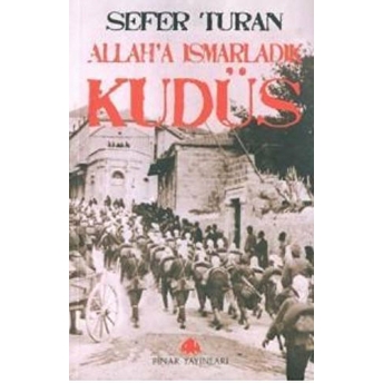 Allah'a Ismarladık Kudüs Sefer Turan