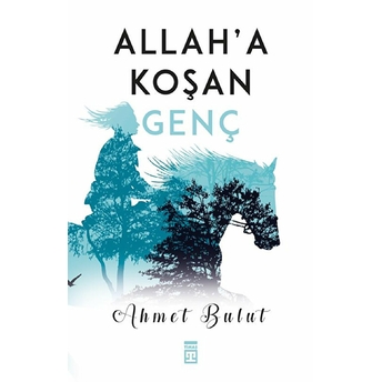 Allaha Koşan Genç Ahmet Bulut