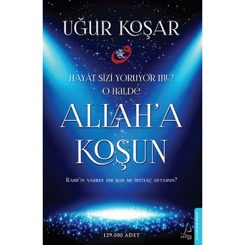 Allaha Koşun Uğur Koşar