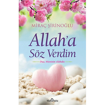 Allah'a Söz Verdim Miraç Şirinoğlu