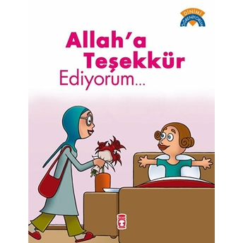 Allaha Teşekkür Ediyorum - Dinimi Öğreniyorum Çiğdem Özmen