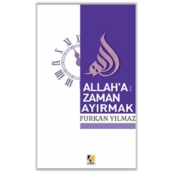 Allaha Zaman Ayırmak