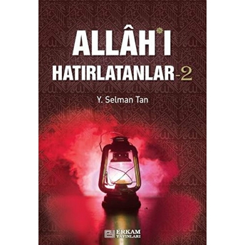 Allah'ı Hatırlatanlar-2 Y. Selman Tan