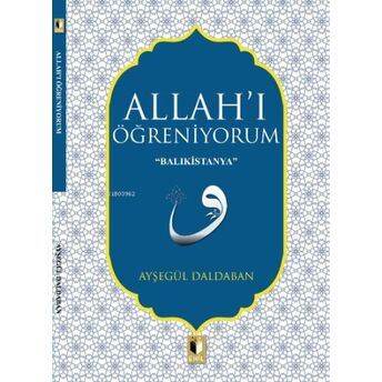 Allahı Öğreniyorum Ayşegül Daldaban