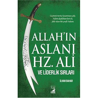 Allahın Aslanı Hz Ali Ve Liderlik Sırları Ilhan Bahar