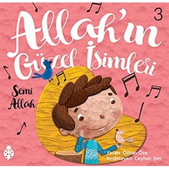 Allah'ın Güzel Isimleri 3 - Semi Özkan Öze