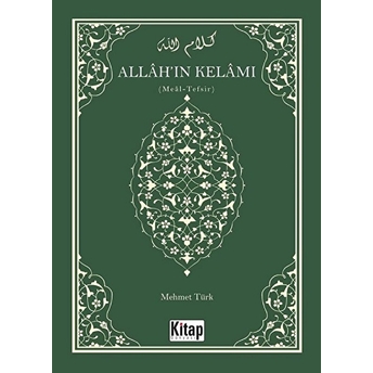 Allah'ın Kelamı - Meal-Tefsir Mehmet Türk