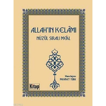 Allah'ın Kelamı - Nüzul Sıralı Meal (Cep Boy) Kolektif