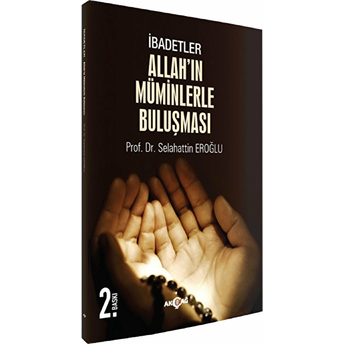 Allah'ın Müminlerle Buluşması Selahattin Eroğlu