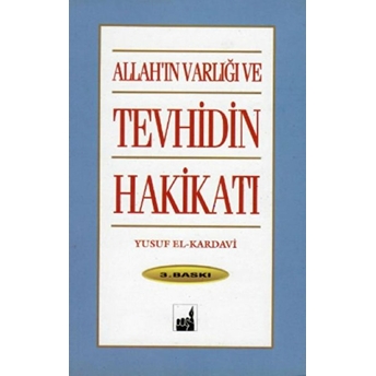 Allah'ın Varlığı Ve Tevhidin Hakikati Abdullah Kara