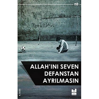 Allah'ını Seven Defanstan Ayrılmasın Mb