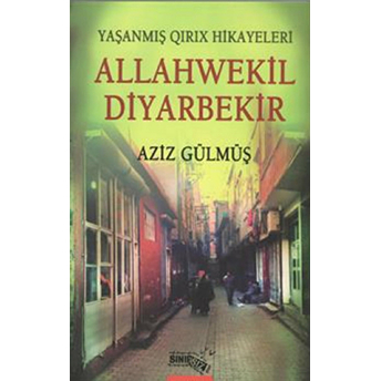 Allahwekil Diyarbekir Aziz Gülmüş