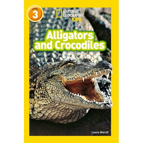 Alligators And Crocodiles (Readers 3) Laura Marsh