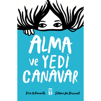 Alma Ve Yedi Canavar Iria G. Parente, Selene M. Pascual