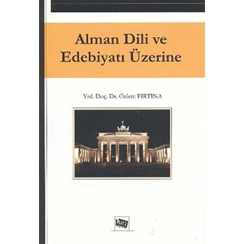 Alman Dili Ve Edebiyatı Üzerine-Özlem Fırtına